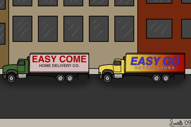 Easy Come, Easy Go