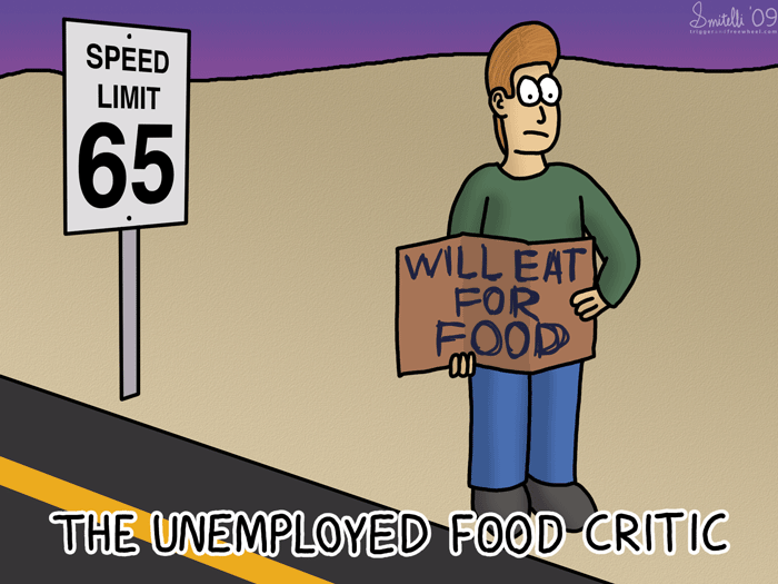 Unemployed Food Critic